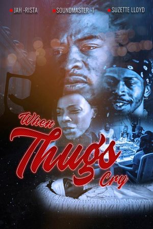 when-thugs-cry-film